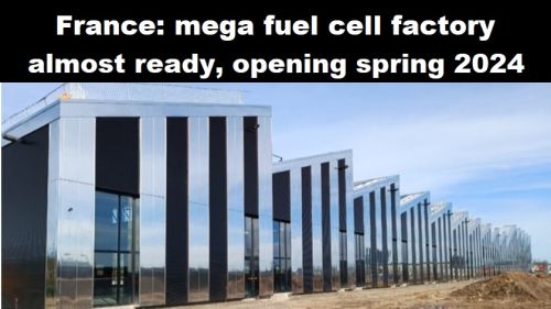 Frankrijk: mega-fabriek voor brandstofcellen bijna klaar, opening voorjaar 2024