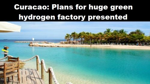 Curaçao: plannen voor enorme fabriek voor groene waterstof gepresenteerd