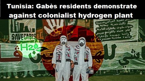 Tunesië: inwoners Gabès demonstreren tegen kolonialistische waterstoffabriek