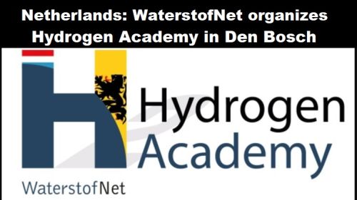 Nederland: WaterstofNet organiseert Hydrogen Academie in Den Bosch