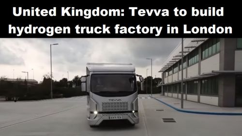 Verenigd Koninkrijk: Tevva bouwt fabriek voor waterstoftrucks in Londen