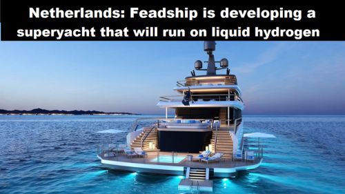 Nederland: Feadship ontwikkelt superjacht dat gaat varen op vloeibare waterstof