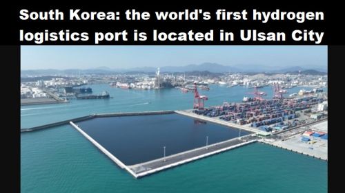 Zuid-Korea: eerste logistieke waterstofhaven ter wereld ligt in Ulsan City
